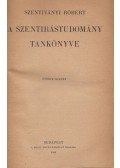 Szentiványi Róbert - A Szentírástudomány tankönyve