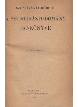 Szentiványi Róbert - A Szentírástudomány tankönyve, Budapest 1946 antikvár könyv