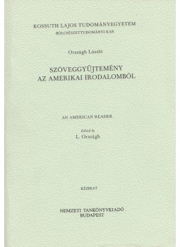 Országh László - Szöveggyűjtemény az amerikai irodalomból, Budapest 1995 antikvár könyv