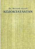 Dr. Bernáth József - Közoktatástan