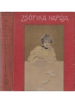 Szabóné Nogáll Janka - Zsófika naplója Szabóné Nogáll Janka - Zsófika naplója, Budapest 1910 antikvár könyv