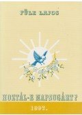 Füle Lajos - Hoztál-e napsugárt?