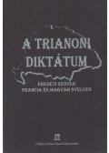  - A trianoni diktátum