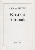 Csibra István - Kritikai futamok (Dedikált)
