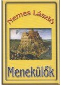Nemes László - Menekülők (Dedikált)