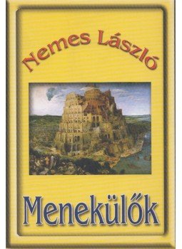 Nemes László - Menekülők (Dedikált), Budapest 2005 antikvár könyv