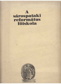 Mátyás Ernő (szerk.) - A sárospataki református főiskola, Sárospatak 1939 antikvár könyv