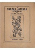 Tolnai József - A tarokk játékok szabályai (dedikált)