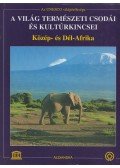 Jürgen Lotz,Veser, Thomas - A világ természeti csodái és kultúrkincsei - Közép- és Dél-Afrika