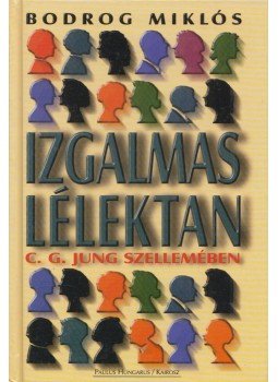 Bodrog Miklós - Izgalmas lélektan (Dedikált),  1999 antikvár könyv