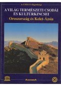 Jürgen Lotz,Schütte, Hans-Wilm,Veser, Thomas - A világ természeti csodái és kultúrkincsei - Oroszország és Kelet-Ázsia