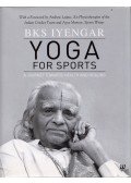 B.K.S. Iyengar - Yoga for Sports: A Journey Towards Health And Healing