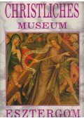 Cséfalvay Pál - Christliches Museum Esztergom