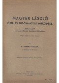 Dr. Thirring Gusztáv - Magyar László élete és tudományos működése