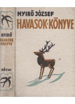 Nyirő József - Havasok könyve Nyirő József - Havasok könyve, Budapest 1941 antikvár könyv
