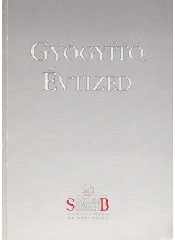 Kalmár László (szerk.), Rózsa András (szerk.), Obál Ferenc (szerk.) - Gyógyító évtized Kalmár László (szerk.), Rózsa András (szerk.), Obál Ferenc (szerk.) - Gyógyító évtized, 2001 antikvár könyv