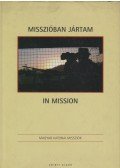 - Misszióban jártam... / In Mission...