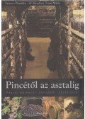 dr. Kendéné Toma Mária,Sztanev Bertalan - Pincétől az asztalig (dedikált)