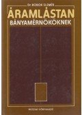 Dr. Bobok Elemér - Áramlástan bányamérnököknek