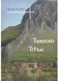 Balogh Szabolcs - Torockó titkai