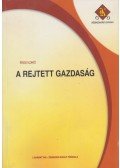 Ékes Ildikó - A rejtett gazdaság