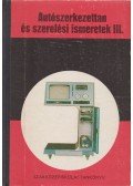 Kovács János - Autószerkezettan és szerelési ismeretek III.