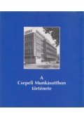 Drucker Tibor - A Csepeli Munkásotthon története (dedikált)