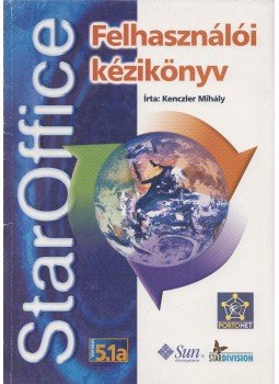Kenczler Mihály - StarOffice Felhasználói kézikönyv Kenczler Mihály - StarOffice Felhasználói kézikönyv, 0 antikvár könyv