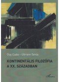 Olay Csaba,Ullmann Tamás - Kontinentális ​filozófia a XX. században