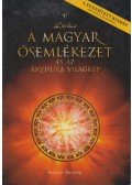 Kozsdi Tamás - A magyar ősemlékezet és az Arvisura világkép, 2005./Fátyolon innen és túl, 2008./Arvisura lexikon, 2006-2011.