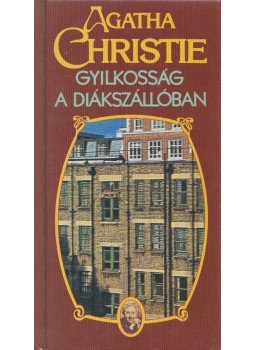 Agatha Christie - Gyilkosság a diákszállóban Agatha Christie - Gyilkosság a diákszállóban, Budapest 1994 antikvár könyv