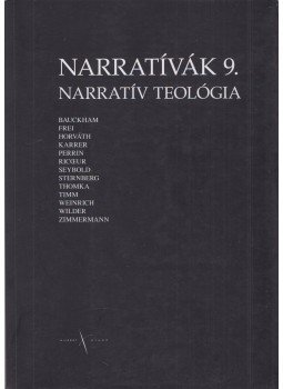 Thomka Beáta (szerk.), Horváth Imre (szerk.) - Narratívák 9. Thomka Beáta (szerk.), Horváth Imre (szerk.) - Narratívák 9., Budapest 2010 antikvár könyv