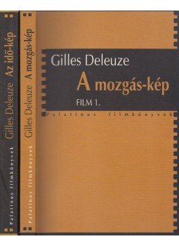 Gilles Deleuze - A mozgás-kép/Az idő-kép,  2008 antikvár könyv