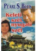 Pearl S. Buck - Keleti szél, nyugati szél