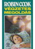 Robin Cook - Végzetes megoldás