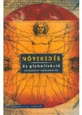 Matolcsy György - Növekedés és globalizáció - Válogatott tanulmányok