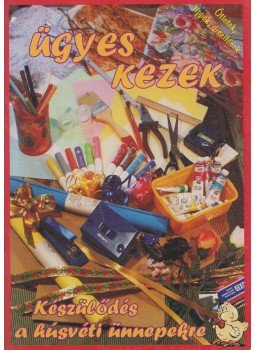 Becskei György - Ügyes kezek - Készülődés a húsvéti ünnepekre Becskei György - Ügyes kezek - Készülődés a húsvéti ünnepekre, Harkány 0 antikvár könyv