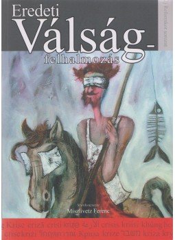 Miszlivetz Ferenc - Eredeti válságfelhalmozás Miszlivetz Ferenc - Eredeti válságfelhalmozás, Szombathely 2010 antikvár könyv