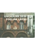 Ráday Mihály - Unokáink sem fogják látni (Aláírt)