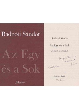 Radnóti Sándor - Az Egy és a Sok (dedikált), Pécs 2010 antikvár könyv