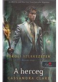 Cassandra Clare - A herceg - Pokoli szerkezetek trilógia 2.