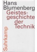 Blumenberg, Hans - Geistesgeschichte der Technik