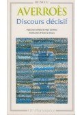 Averroes - Le livre du discours décisif