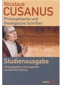 Cusanus, Nicolaus - Philosophische und theologische Schriften, Wiesbaden 2005 antikvár könyv