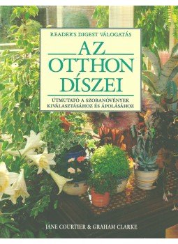 Jane Courtier, Graham Clarke - Az otthon díszei Jane Courtier, Graham Clarke - Az otthon díszei, Budapest 1997 antikvár könyv