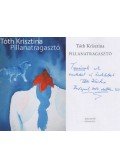 Tóth Krisztina - Pillanatragasztó (dedikált)