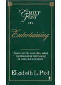 Elizabeth L. Post - Emily Post on Entertaining