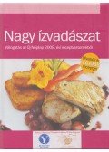 Bán János (szerk.) - Nagy ízvadászat