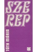 Tóth Mária - Szerep