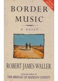 Robert James Waller - Border Music